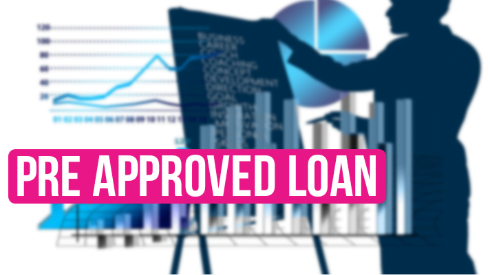 Pre Approved LoanS